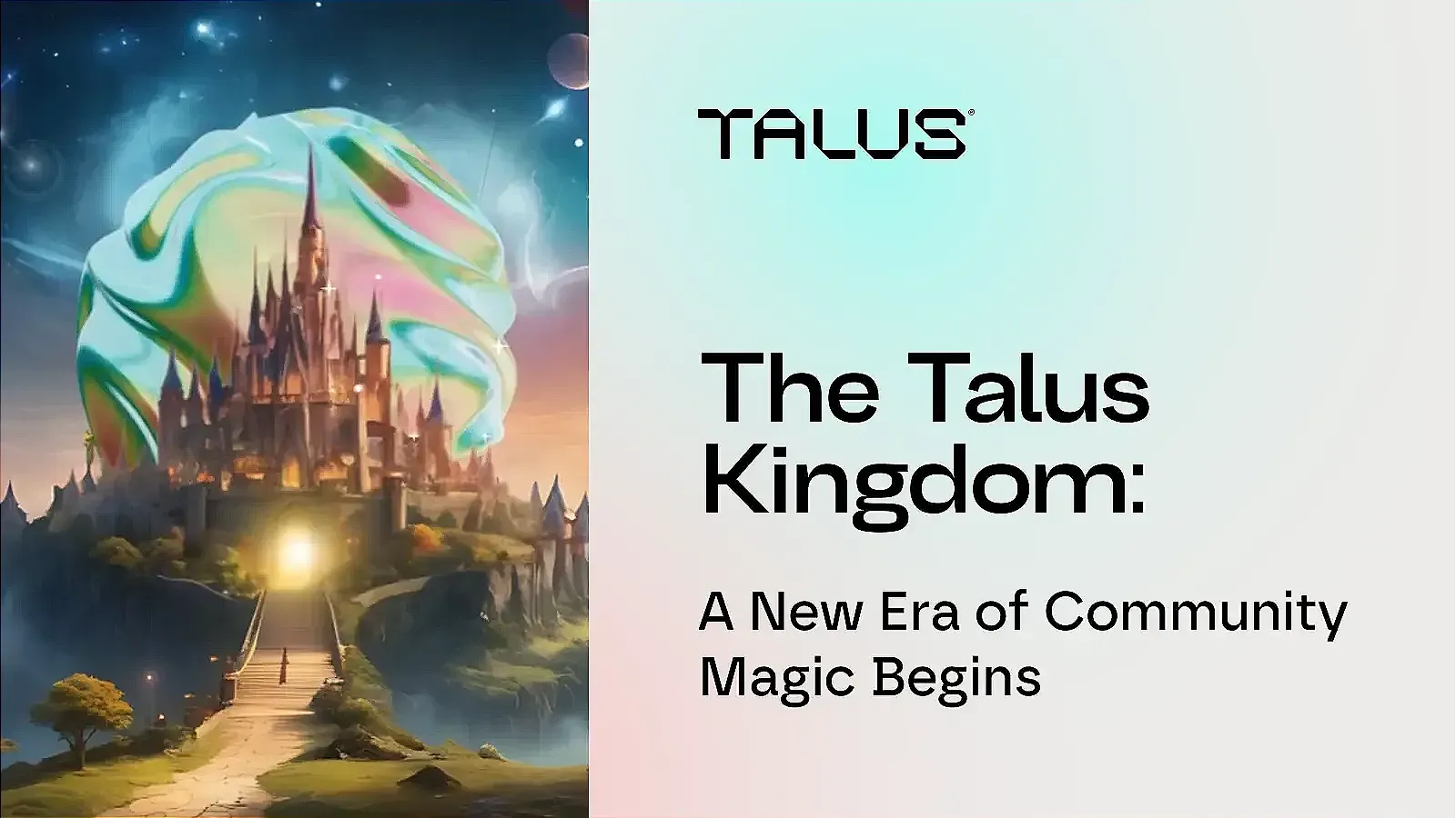 The Talus Kingdom: A New Era of Community Magic Begins