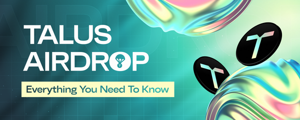 The Talus Airdrop: Everything You Need To Know