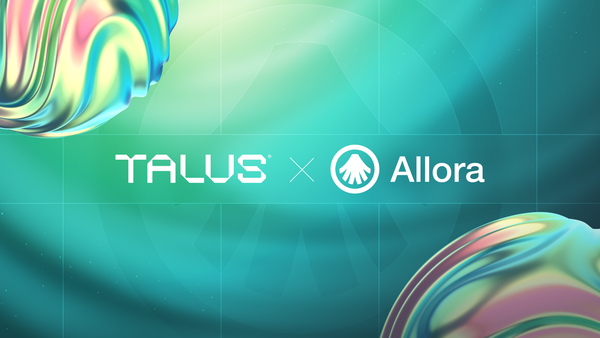 Talus Partners with Allora to Bring Collective AI Intelligence to Onchain Agents